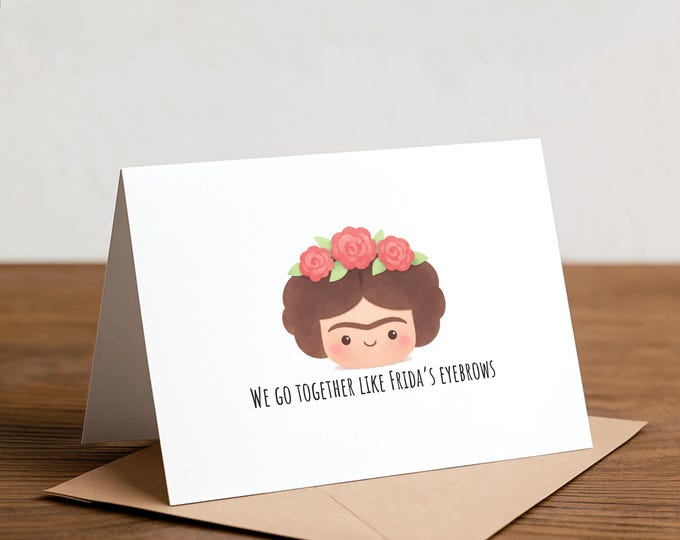 Frida Kahlo Pun Card: Funny Birthday Greeting Card
