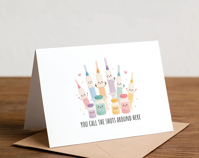 you call the shots around here: card for nurse, IVF card