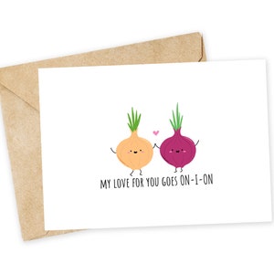 Mi amor por ti va CEBOLLA - Tarjeta de felicitación de cebolla, tarjeta feliz, tarjeta de te amo, tarjeta de amante de la comida, tarjeta de cumpleaños, cebolla, una y otra vez, celine dion