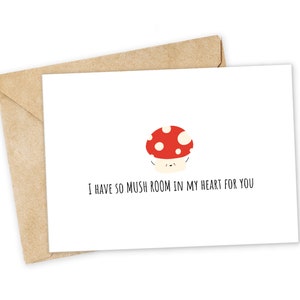 Tengo tanto espacio en mi corazón para ti: tarjeta de felicitación con forma de hongo, tarjeta de te amo, tarjeta para amantes de la comida, tarjeta de juego de palabras nerd, tarjeta de felicitación con juego de palabras