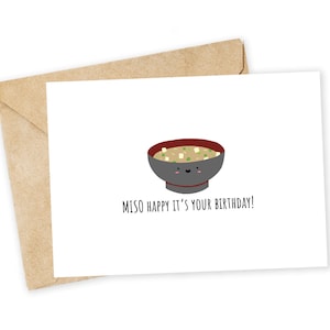 MISO happy it's your birthday - Funny Birthday Card, Cute Card, Handmade Card, Punny Greeting Card, Joke Birthday, Birthday Pun, miso, soup