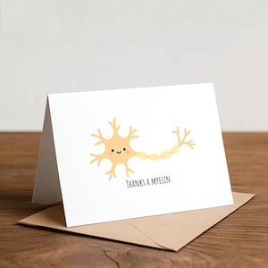 Thanks a myelin - neuron, thank you, encouragement, greeting card, neurologist, neurosurgeon