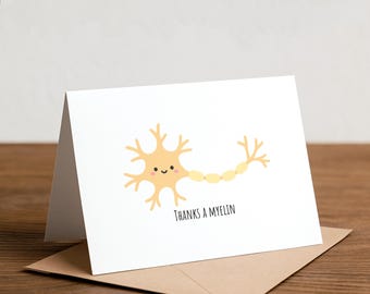 Thanks a myelin - neuron, thank you, encouragement, greeting card, neurologist, neurosurgeon
