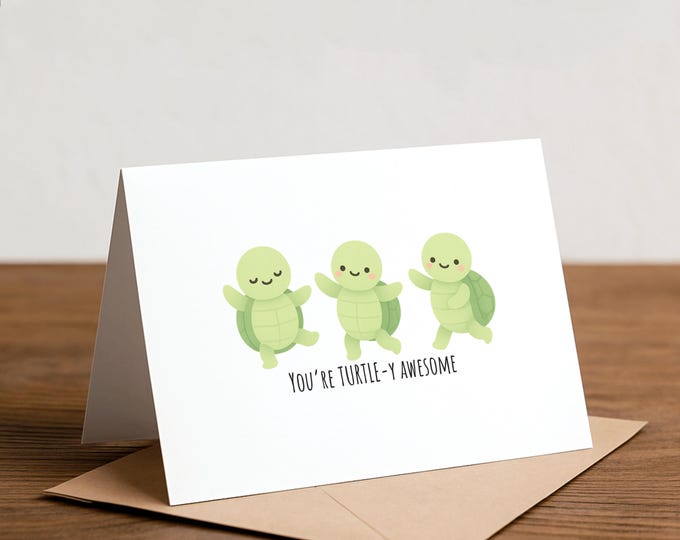 Turtle Greeting Card - Punny Birthday, Love You Card