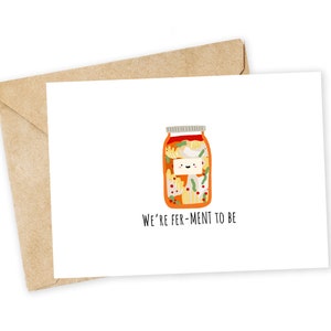 Fer-MENT to be - Kimchi Greeting Card, Note Card, Funny valentine, Thank you card, korean food, kimchi, kimchee, asian food, kimchi pun