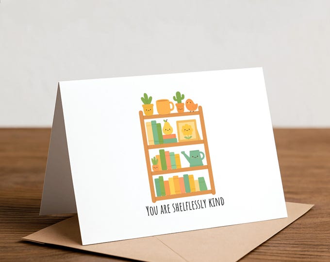 Shelflessly Kind Thank You Card - Book Lover Literary Pun