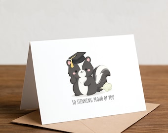 Skunk Graduation Card: So Stinking Proud Of You, College Grad Congratulations