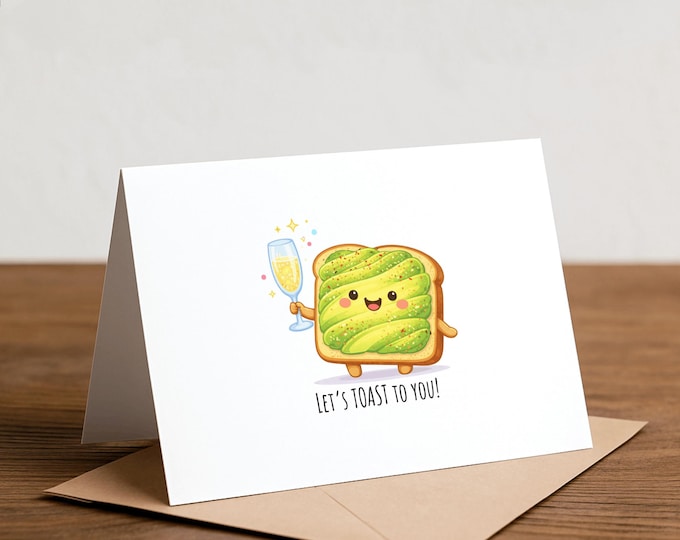 Avocado Toast Greeting Card: Pun Wedding, Birthday, Handmade