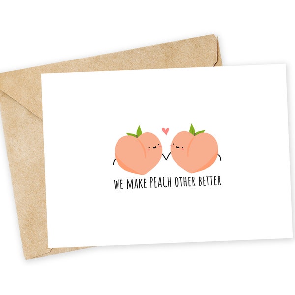 We make PEACH other better - Peaches Greeting Card, Happy Card, I Love You Card, Pun Card, Peaches, Georgia, Fruit Pun, Fruit card