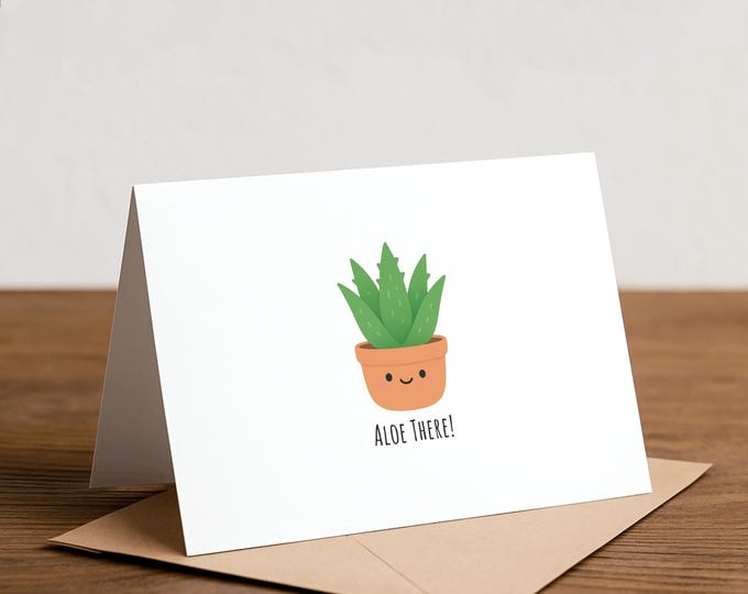 Aloe Pun Greeting Card: Plant card