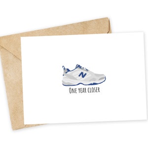 One Year Closer New Balance Greeting Card, Funny Birthday Card, Dad joke card, Handmade Card, Punny Greeting Card, Dad shoes image 1