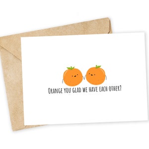 Orange you froh ... - Orange Wortspiel Grußkarte, glückliche Karte, ich liebe dich Karte, Obstkarte, Geburtstagskarte, Wortspielkarte, Quarantäne