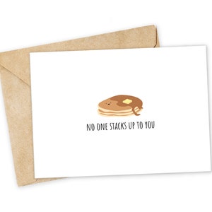 No one stacks up to you -Pancake Greeting Card, Happy Card, I Love You Card, Foodie card, Birthday Card, Nerdy Pun Card, Punny Greeting Card