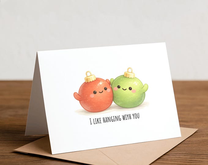 Funny Christmas Card: I Like Hanging With You - Pun Holiday Card