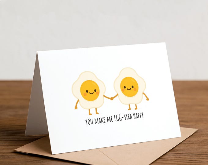 you make me EGG-stra happy: Egg Love Card
