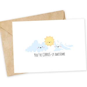 Eres CIRRUS-ly awesome - Tarjeta de felicitación de nubes, tarjeta feliz, tarjeta de amor, tarjeta de juego de palabras, meteorólogo, clima, científico del clima