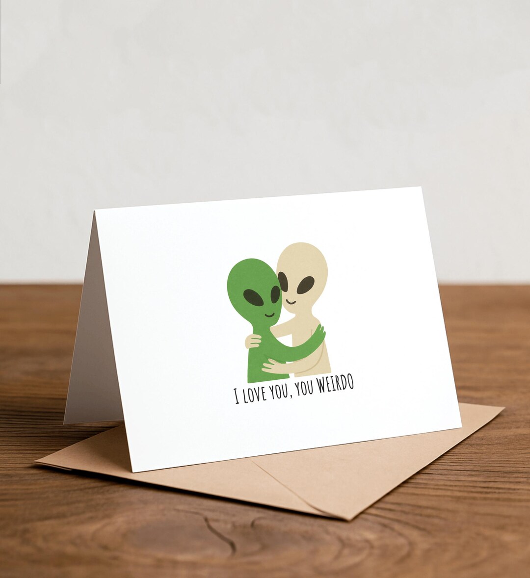 Funny Alien Greeting Card: I Love You Weirdo Note Card - Etsy