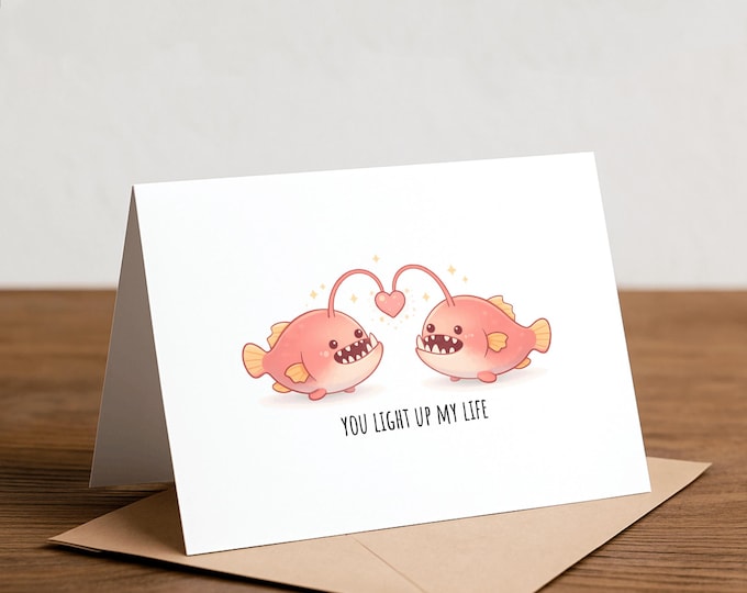 you light up my life Valentine's Card: Fish Pun Love Card, anglerfish, deep sea