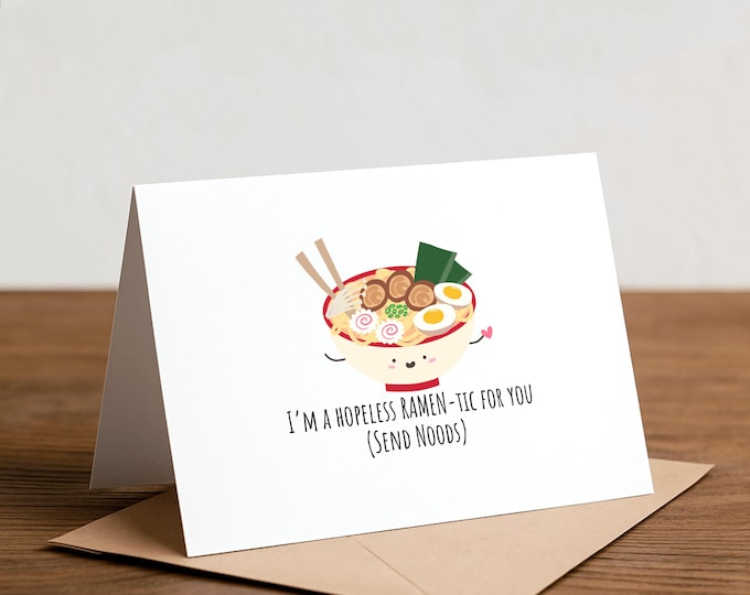 Ramen Greeting Card: Hopeless Ramen-tic Pun Card