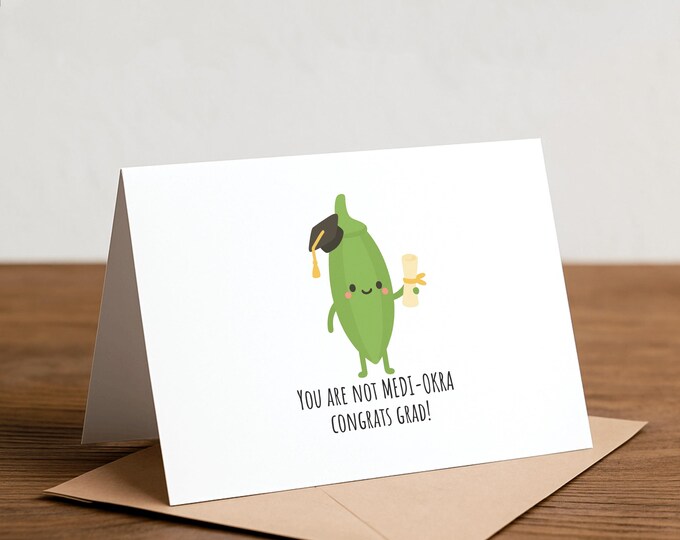 Funny Graduation Card, Medi-okra Pun, Congrats Grad!