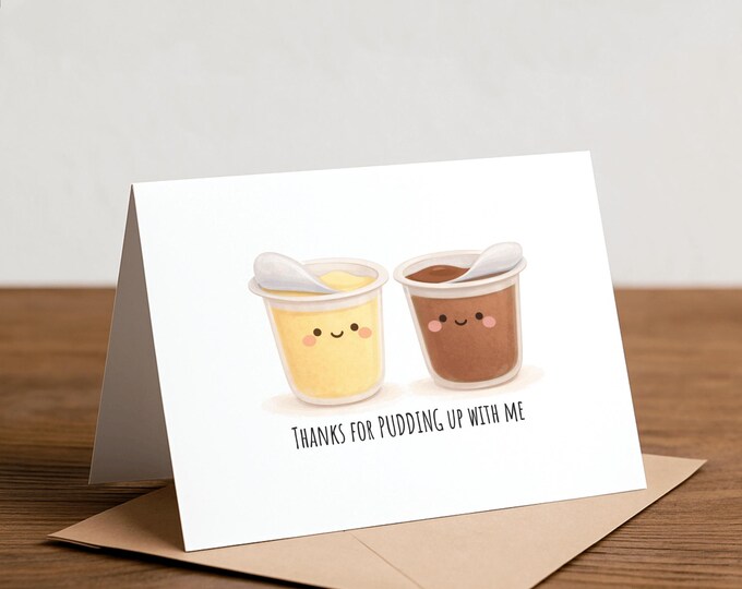 Thank you for PUDDING up with me
