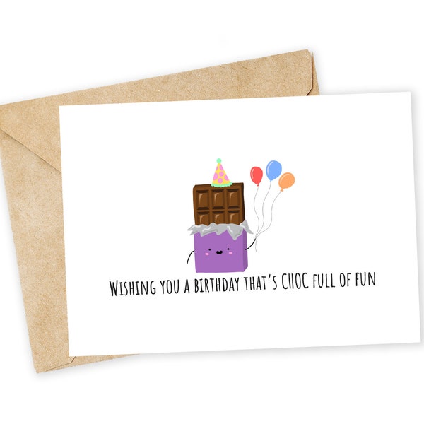 Wishing you a birthday that's CHOC full of fun! - Chocolate Greeting Card, Birthday Card, Handmade Card, Foodie card, Pun Card, Funny