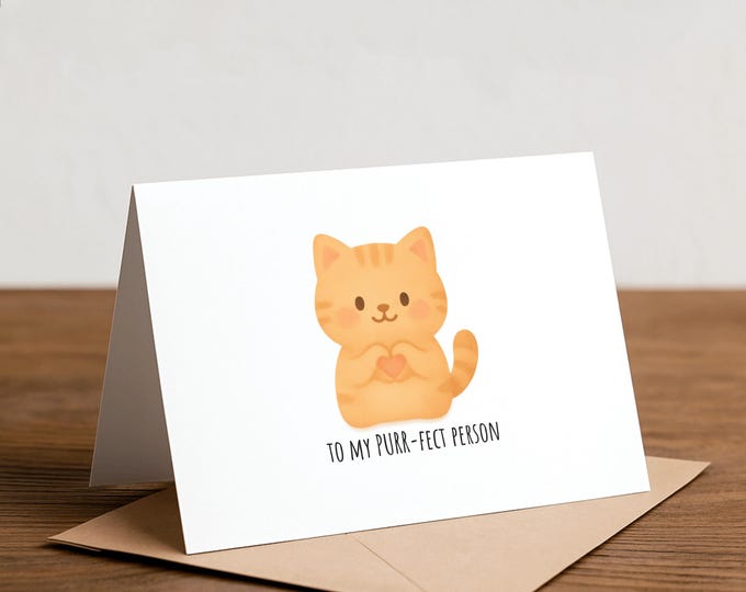 To my PURRfect person: Cat Love Card