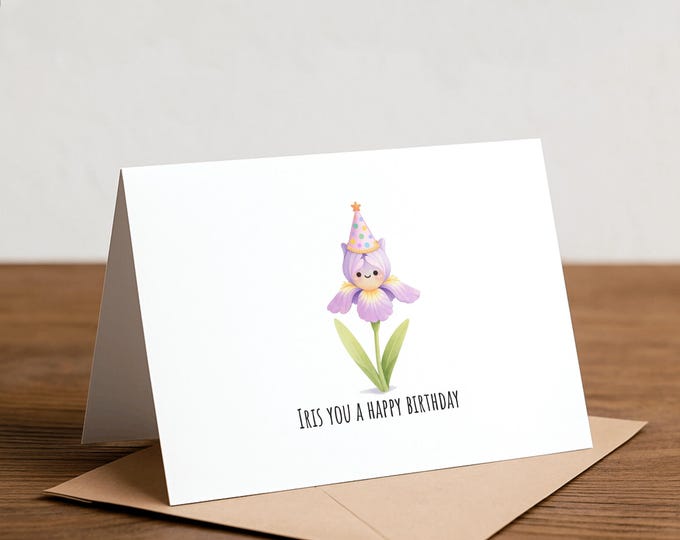 Iris Pun Birthday Card: Handmade Greeting Card