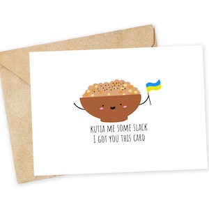Kutia me da un poco de holgura - Tarjeta de cumpleaños divertida, tarjeta linda, tarjeta hecha a mano, tarjeta de felicitación con un toque de humor, Ucrania, comida ucraniana