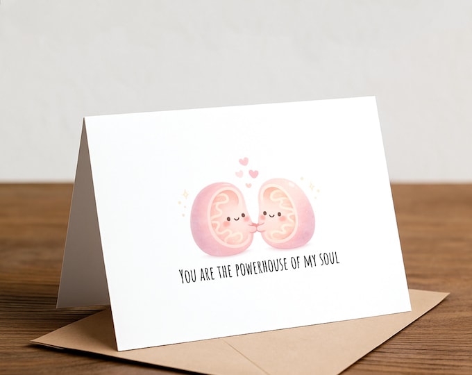 Mitochondria Greeting Card, Biology Card: You are the powerhouse of my soul