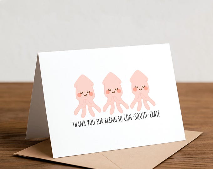Squid Thank You Card - Funny Pun Handmade Note