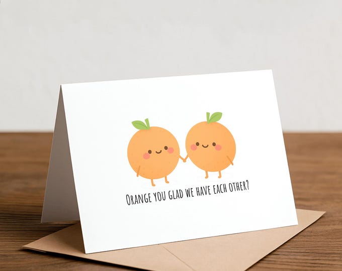 Orange Pun Greeting Card: Happy Anniversary Card