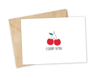 I CHERRY-sh you - Cherry Greeting Card, Happy Card, I Love You Card, Foodie card, Birthday Card, Nerdy Pun Card, Punny Greeting Card