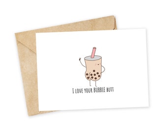 I like your BUBBLE BUTT - Boba card, Milk tea, bubble tea, bubble butt, squats, funny valentine, love card, boba milk tea, tapioca pearls