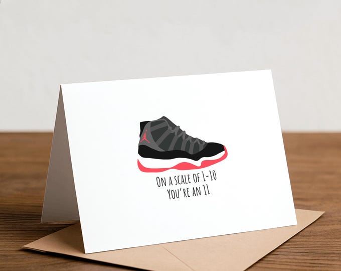 On a scale of 1-10... - Sneakerhead Greeting Card