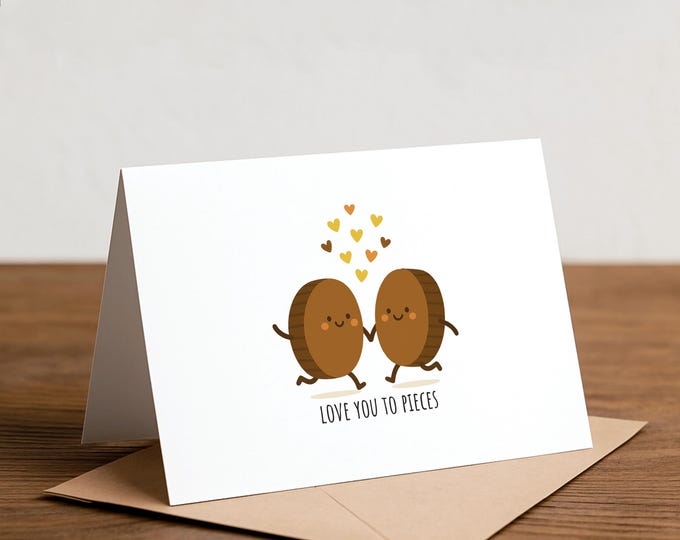 Love you to pieces - chocolate love card