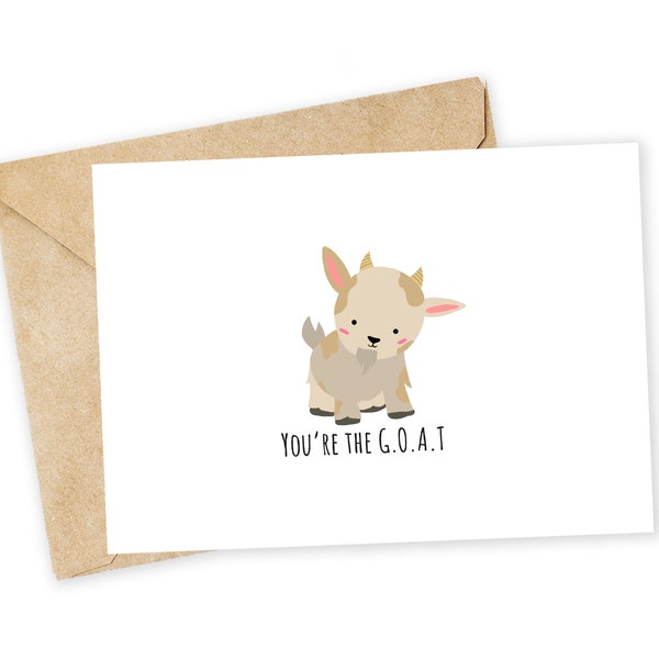 You're the G.O.A.T - greatest, GOAT, pun, funny valentine's, love card, boyfriend, girlfriend, partner, husband, wife