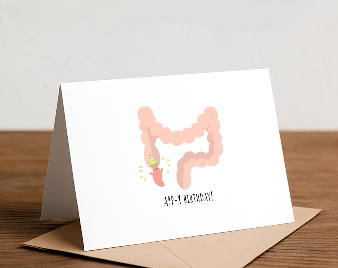 Funny Appendix Birthday Card - Healthcare Doctor Nurse Gift