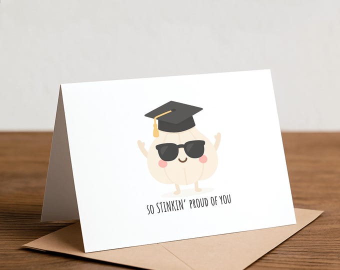 so STINKIN’ proud of you Garlic Graduation Card: Punny Handmade Diploma Card