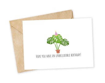 An UNBELEAFABLE birthday - Monstera Greeting Card, Birthday Card, Handmade Card, Pun, Party, Funny birthday, Plant, Houseplant, Plant Lady