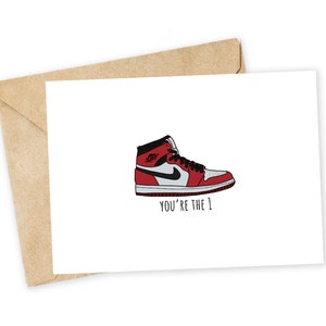 Youre the 1 Sneakerhead Greeting Card image 1