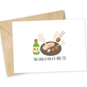 Cette carte est pour un K-BBQ-TIE - carte d'anniversaire, anniversaire drôle, mignon, drôle, fin gourmet, cuisine coréenne, barbecue coréen, kbbq, kpop, soju