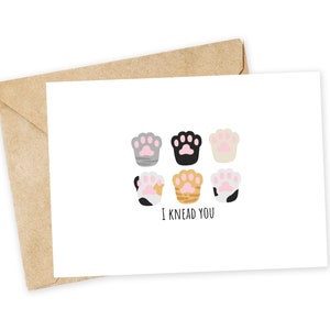 I KNEAD you - Carte chat, carte d'anniversaire, carte d'amour, carte pour petit ami, je t'aime beaucoup, fiancée, maman chat, papa chat, carte chat