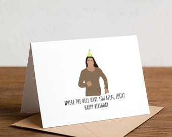 where the hell have you been, LOCA? happy birthday