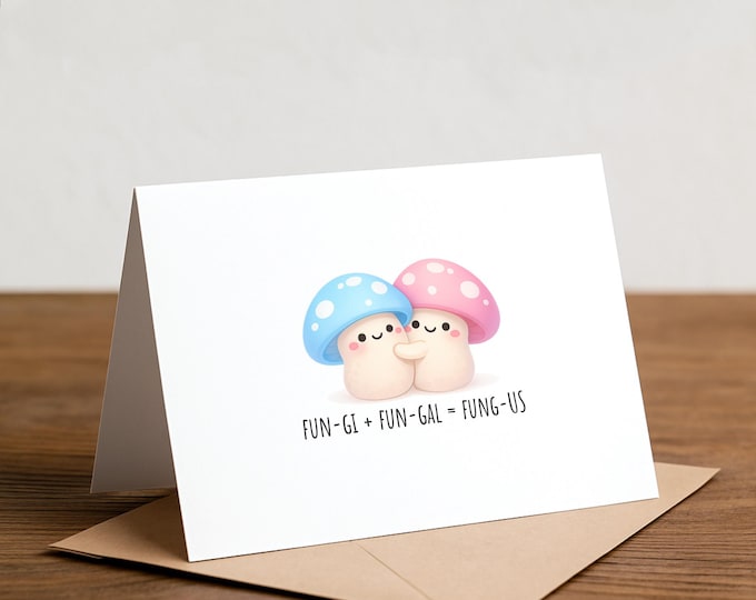 Mushroom Greeting Card: Fun guy, fun gal, fung us!