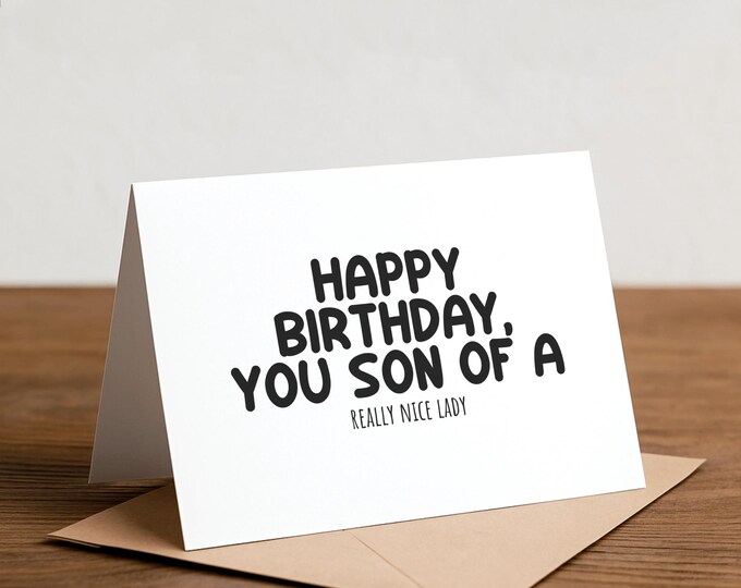 Happy birthday you son of a... really nice lady - funny birthday card, typography
