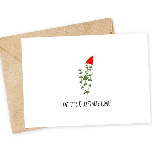 YAY it's Christmas Thyme - Cute Christmas Card, Funny Christmas Card, Simple Holiday Card, Punny Christmas, Thyme, Winter Break, Holiday