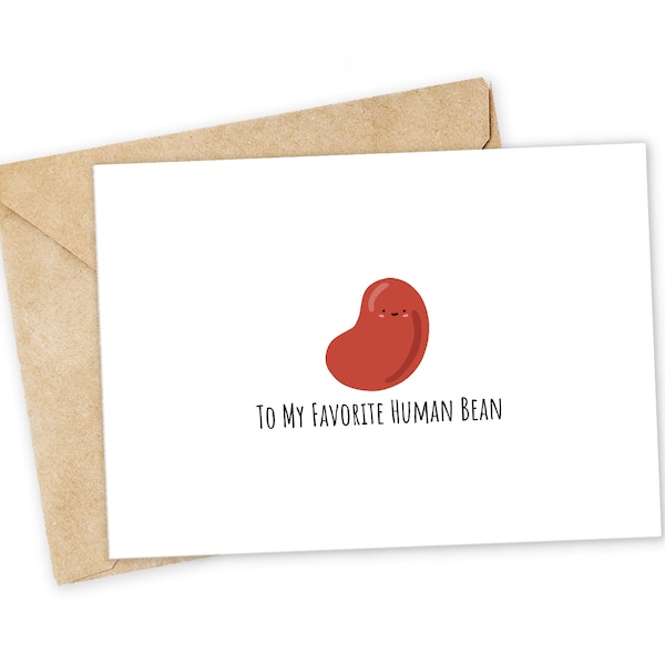 Zu meiner liebsten menschlichen Bohne - Bohnen-Grußkarte, Glückskarte, I Love You-Karte, Feinschmecker-Karte, Geburtstagskarte, Nerdy-Wortspiel-Karte, Punny-Grußkarte