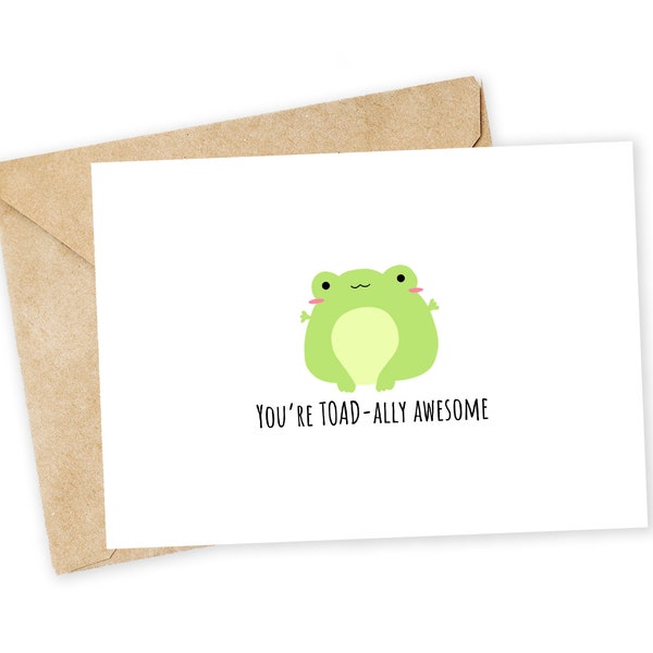 You're TOADally awesome - Toad Greeting Card, Note Card, Funny valentine, Thank you card, amphibian, frog, toad, cute, animal, dad joke