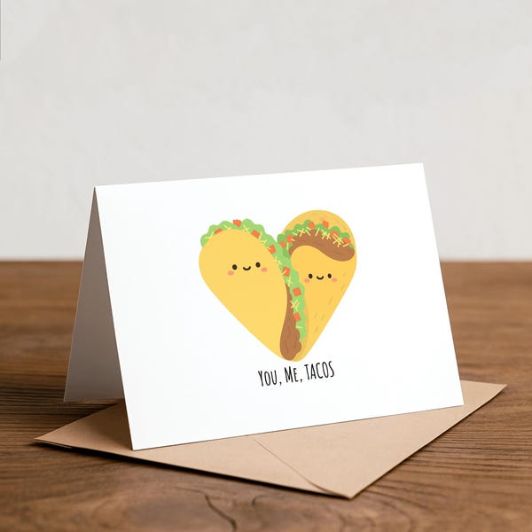You, Me, Tacos Greeting Card: Funny Love Card